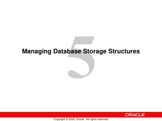 Managing Database Storage Structures