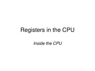 Registers in the CPU