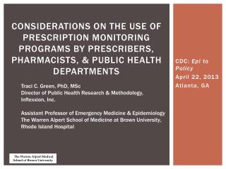 CDC: Epi to Policy April 22, 2013 Atlanta, GA