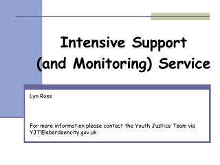 Intensive Support (and Monitoring) Service