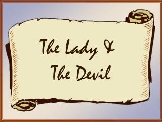 The Lady &amp; The Devil