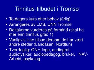 Tinnitus-tilbudet i Tromsø