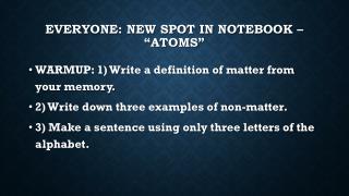 Everyone: new spot in notebook – “atoms”