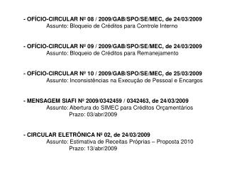 - OFÍCIO-CIRCULAR Nº 08 / 2009/GAB/SPO/SE/MEC, de 24/03/2009