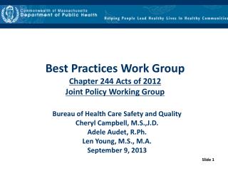 Best Practices Work Group Chapter 244 Acts of 2012 Joint Policy Working Group