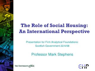The Role of Social Housing: An International Perspective