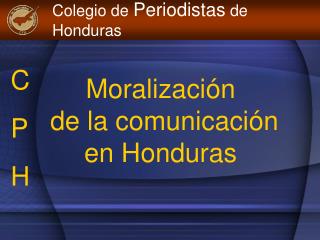 Moralización de la comunicación en Honduras