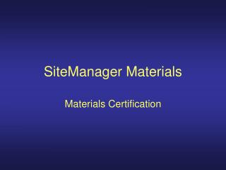 SiteManager Materials