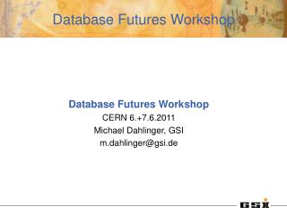 Database Futures Workshop