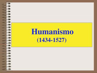Humanismo (1434-1527)