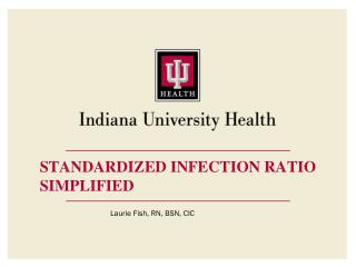 STANDARDIZED INFECTION RATIO SIMPLIFIED