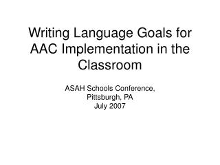 Writing Language Goals for AAC Implementation in the Classroom