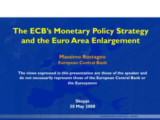 The ECB’s Monetary Policy Strategy and the Euro Area Enlargement
