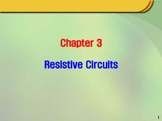 Chapter 3 Resistive Circuits