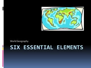 Six Essential Elements