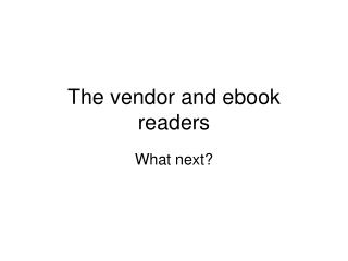 The vendor and ebook readers