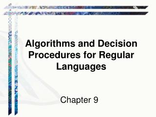 Algorithms and Decision Procedures for Regular Languages