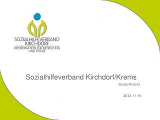 Sozialhilfeverband Kirchdorf/Krems 						Sonja Wurzer 2012-11-15
