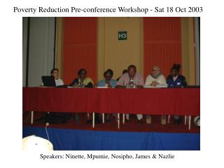 Poverty Reduction Pre-conference Workshop - Sat 18 Oct 2003