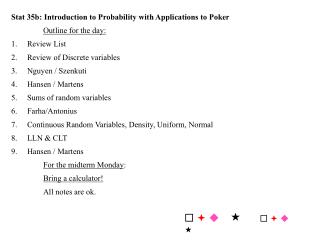 Stat 35b: Introduction to Probability with Applications to Poker Outline for the day: Review List