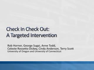 Check In Check Out: A Targeted Intervention