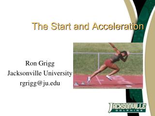 The Start and Acceleration