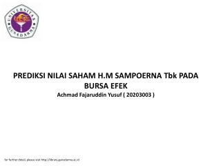 PREDIKSI NILAI SAHAM H.M SAMPOERNA Tbk PADA BURSA EFEK Achmad Fajaruddin Yusuf ( 20203003 )