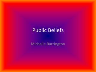 Public Beliefs