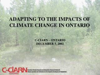 ADAPTING TO THE IMPACTS OF CLIMATE CHANGE IN ONTARIO
