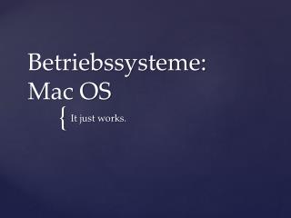 Betriebssysteme: Mac OS