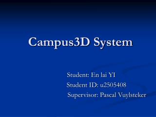 Campus3D System