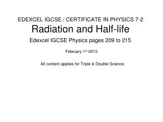 EDEXCEL IGCSE / CERTIFICATE IN PHYSICS 7-2 Radiation and Half-life