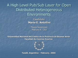 A High Level Pub/Sub Layer for Open Distributed Heterogeneous Environments