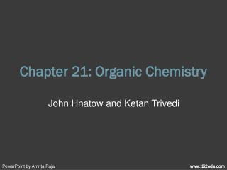 Chapter 21: Organic Chemistry