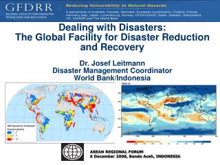 Dealing with Disasters: The Global Facility for Disaster Reduction and Recovery