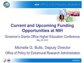 Michelle G. Bulls, Deputy Director Office of Policy for Extramural Research Administration