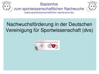 Nachwuchsförderung in der Deutschen Vereinigung für Sportwissenschaft (dvs)