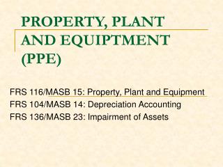 PROPERTY, PLANT AND EQUIPTMENT (PPE)