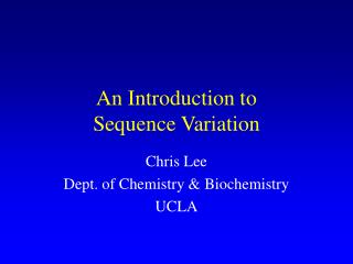 An Introduction to Sequence Variation