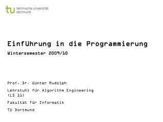 Einführung in die Programmierung Wintersemester 2009/10