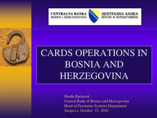 CARDS OPERATIONS IN BOSNIA AND HERZEGOVINA