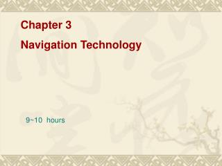 Chapter 3 Navigation Technology