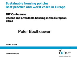 Sustainable housing policies Best practice and worst cases in Europe
