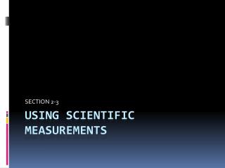 Using scientific measurements