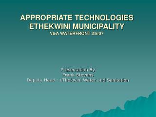 APPROPRIATE TECHNOLOGIES ETHEKWINI MUNICIPALITY V&amp;A WATERFRONT 3/9/07