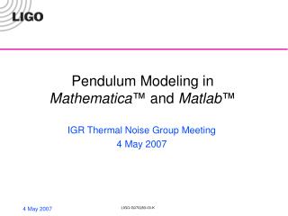 Pendulum Modeling in Mathematica ™ and Matlab ™