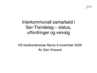 Interkommunalt samarbeid i Sør-Trøndelag – status, utfordringer og veivalg