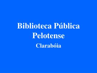 Biblioteca Pública Pelotense