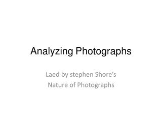 Analyzing Photographs