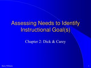 Assessing Needs to Identify Instructional Goal(s)